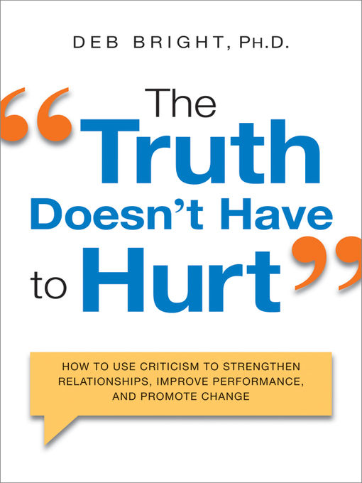 Title details for The Truth Doesn't Have to Hurt by Deb Bright - Available